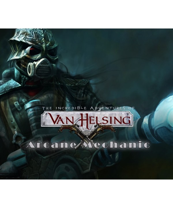The Incredible Adventures of Van Helsing - Arcane Mechanic DLC Steam Key GLOBAL